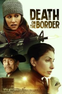 Death on the Border မြန်မာစာတန်းထိုး