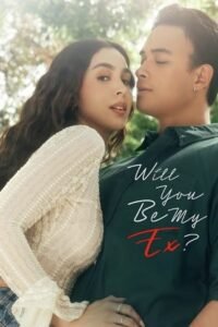 Will You Be My Ex? မြန်မာစာတန်းထိုး